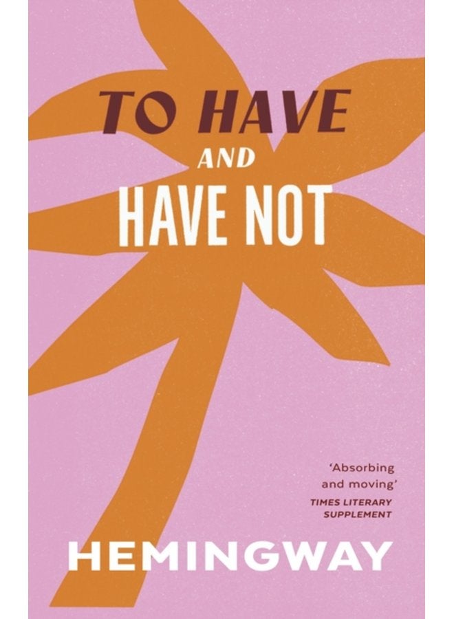 To Have and Have Not - Paperback