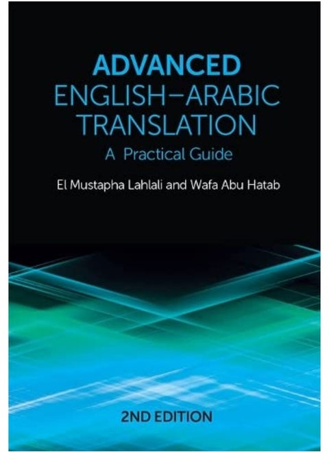 Advanced English-Arabic Translation: A Practical Guide