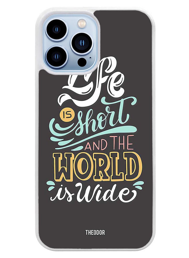 Theodor Protective Case Cover For APPLE IPHONE 14 Pro Life Is Short(White Bumper) - Image 1