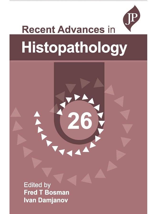 Recent Advances in Histopathology: 26 