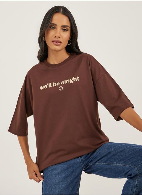 Slogan Printed Dropped Shoulder Oversized T-Shirt