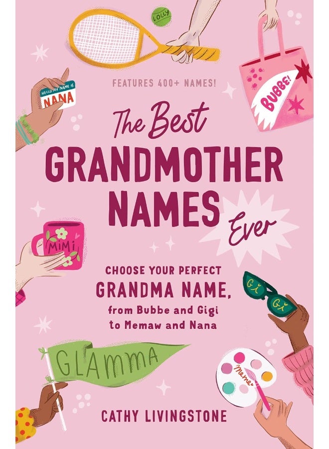 The Best Grandmother Names Ever: Choose Your Perfect Grandma Name, from Bubbe and Gigi to Memaw and Nana  - Image 1