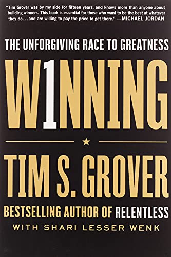 Winning The Unforgiving Race To Greatness 