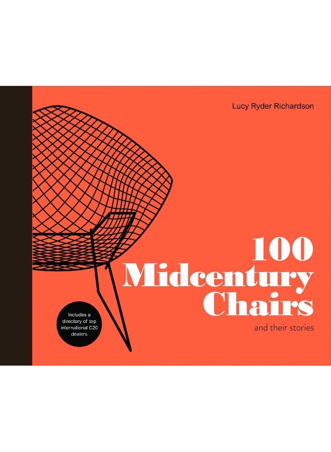 100 Midcentury Chairs: and their stories