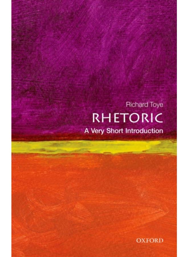 Rhetoric: A Very Short Introduction 
