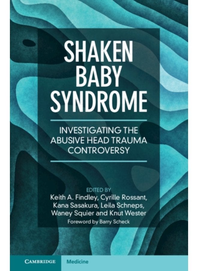 Shaken Baby Syndrome Investigating the Abusive Head Trauma Controversy - Hardback