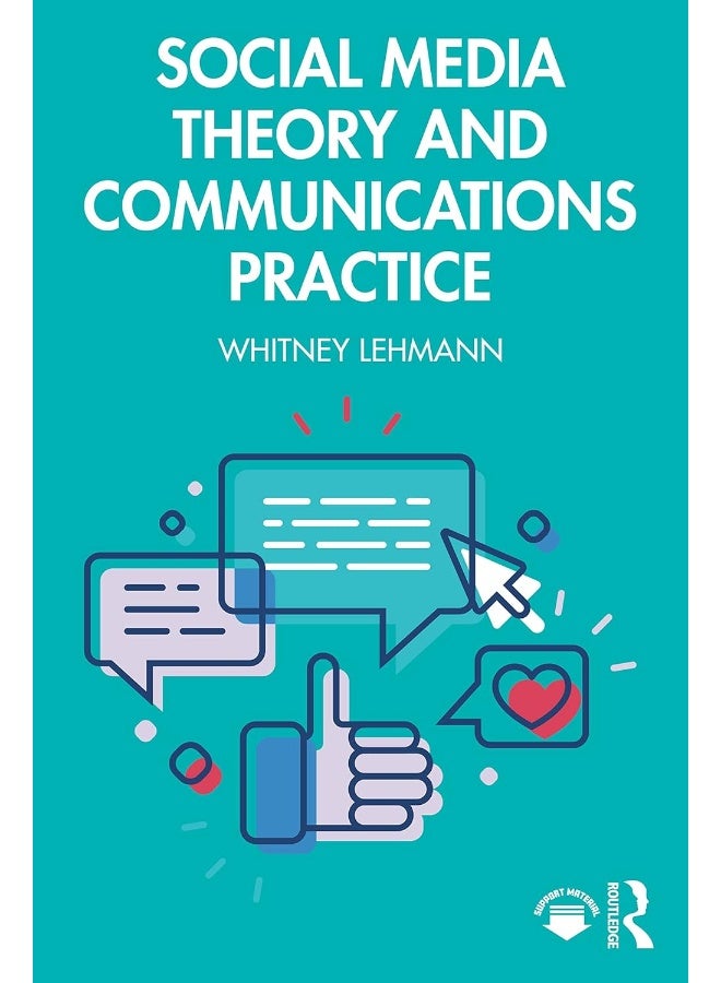 Social Media Theory and Communications Practice