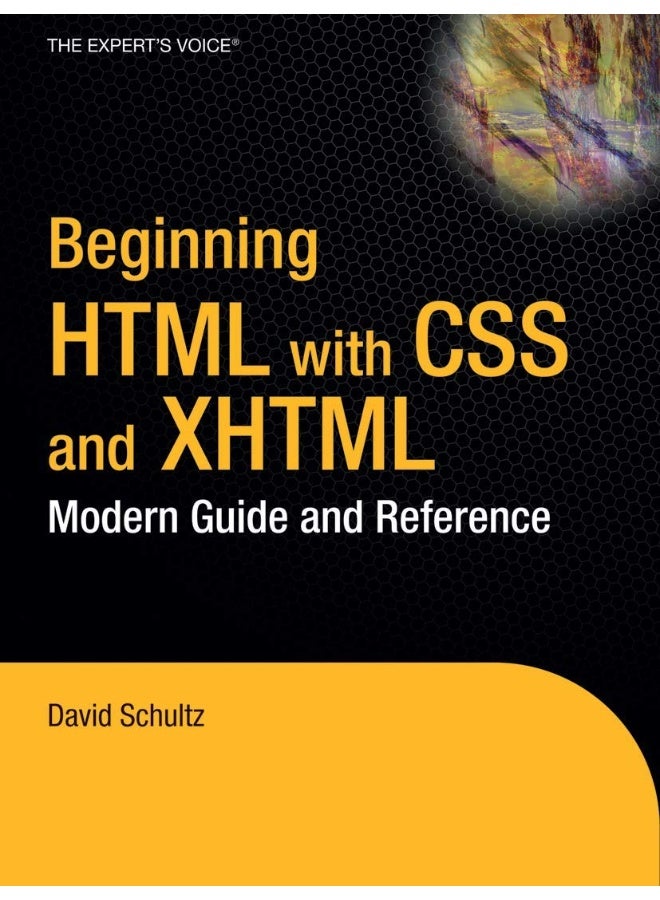 Apress Beginning HTML with CSS and XHTML: Modern Guide and Reference