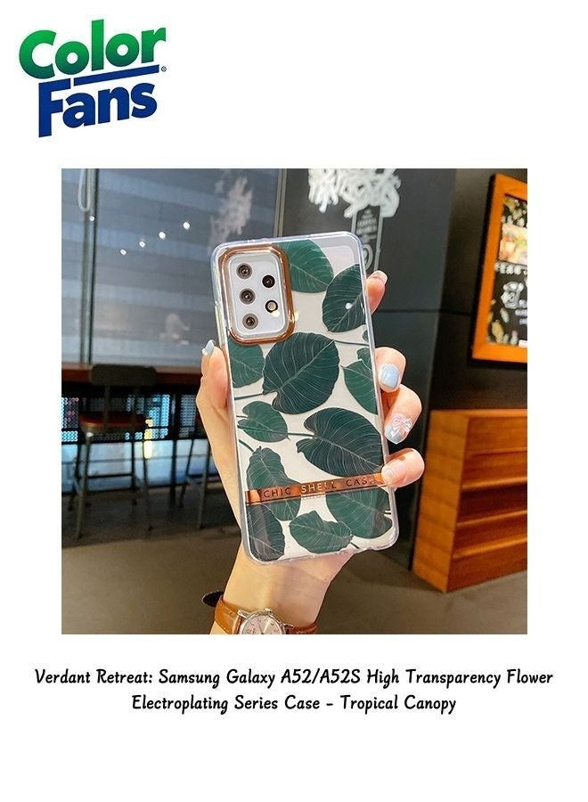 Verdant Retreat: Samsung Galaxy A52/A52S High Transparency Flower Electroplating Series Case - Tropical Canopy