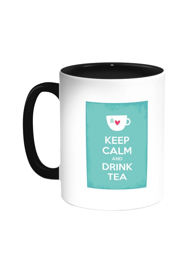RYN Keep Calm And Drink Tea Printed Coffee Mug Black/White 11ounce