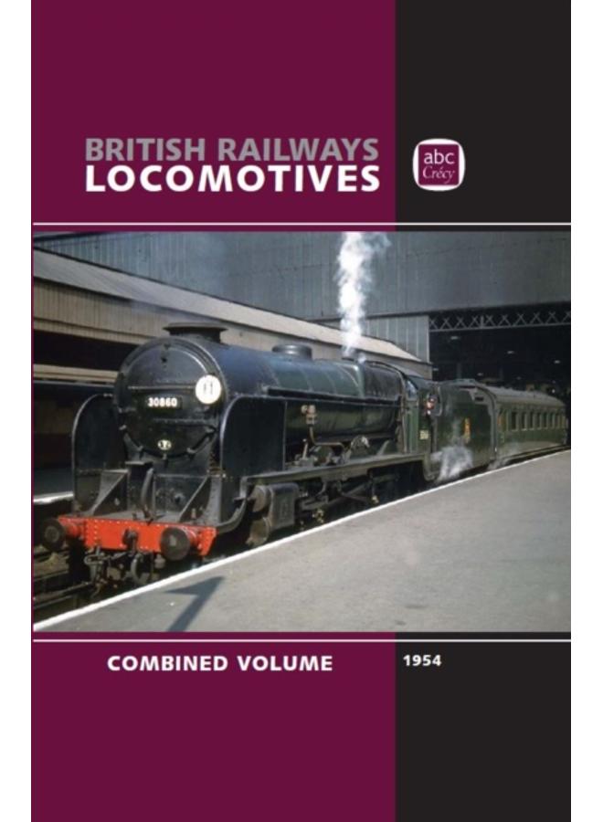 abc British Railways Locomotives 1954 Combined Volume 