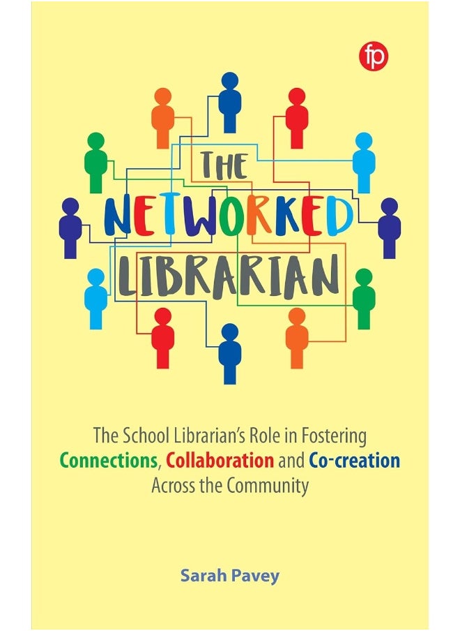 The Networked Librarian: The School Librarians Role in Fostering Connections, Collaboration and Co-creation Across the Community  - Image 1