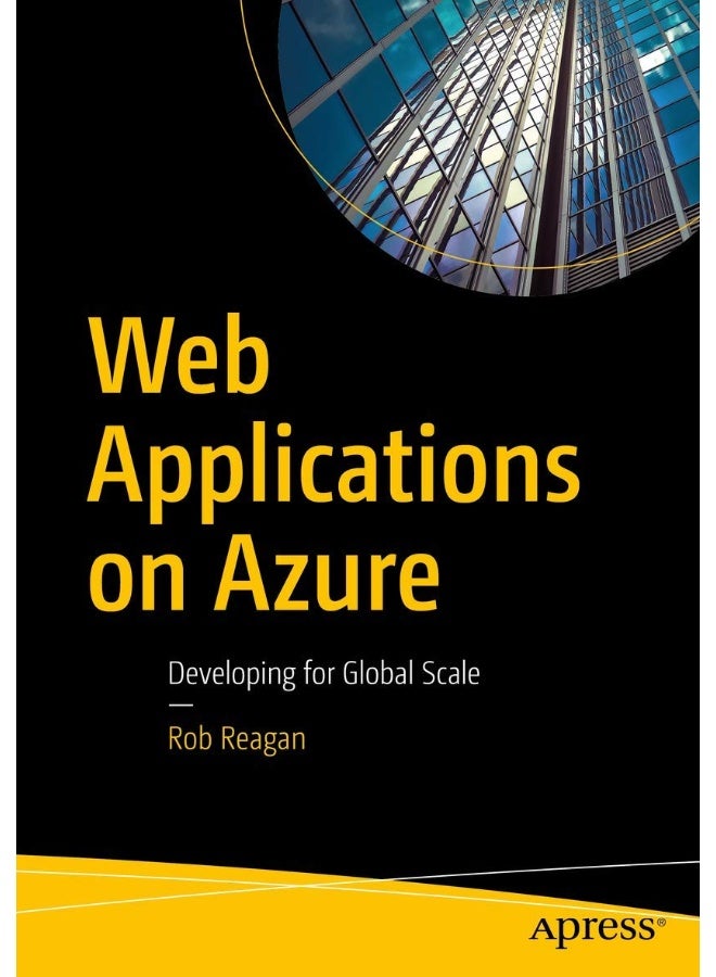 Web Applications on Azure: Developing for Global Scale