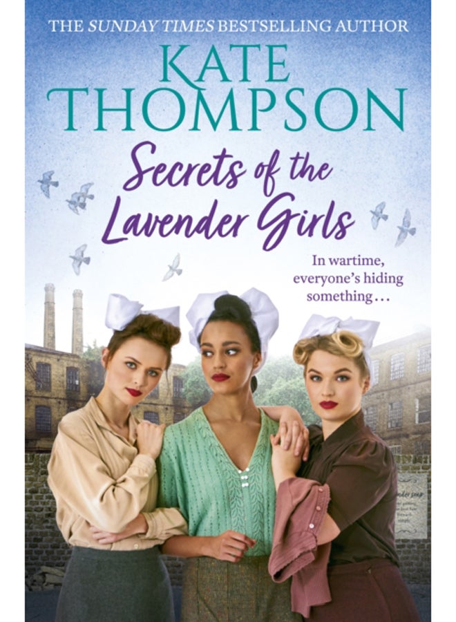 Secrets of the Lavender Girls : a heart-warming and gritty WW2 saga