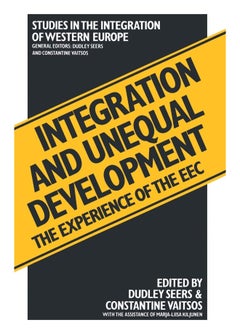 Integration and Unequal Development: The Experience of the EEC 