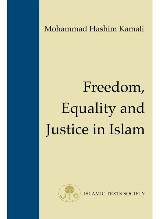 Freedom, Equality and Justice in Islam