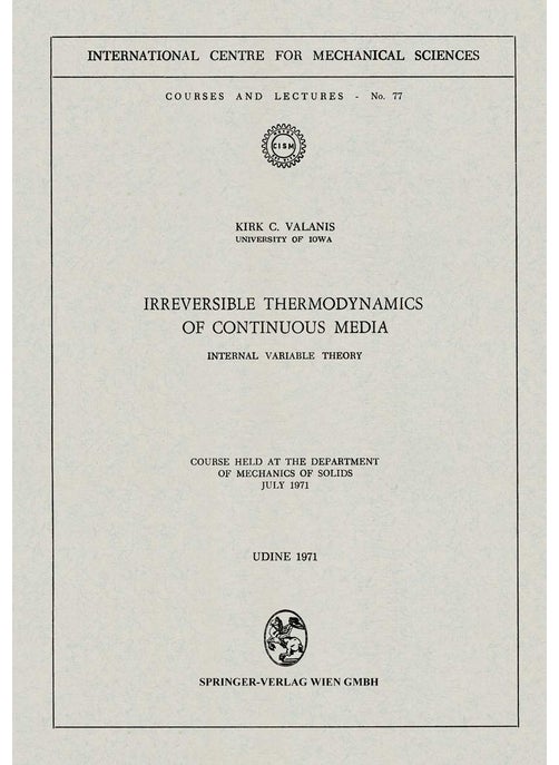 Irreversible Thermodynamics of Continuous Media: Internal Variable Theory
