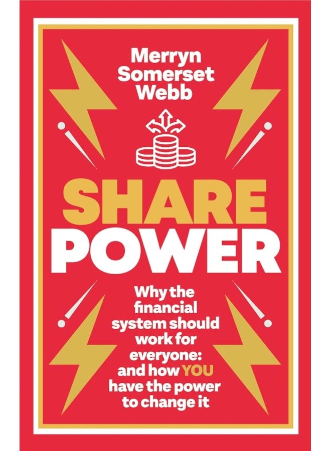 Share Power: How Ordinary People Can Change the Way That Capita