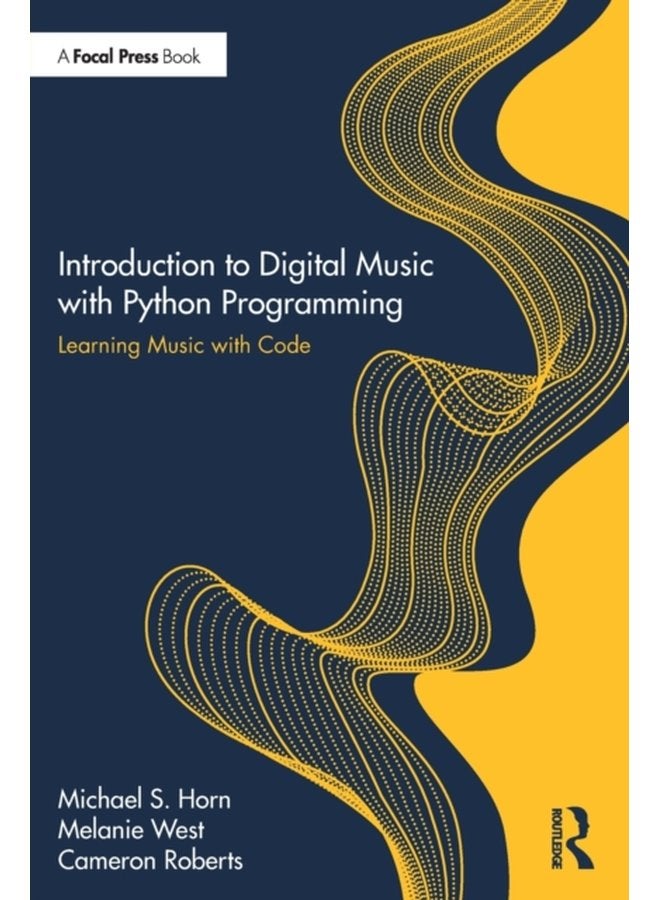 Introduction to Digital Music with Python Programming Learning Music with Code - Paperback