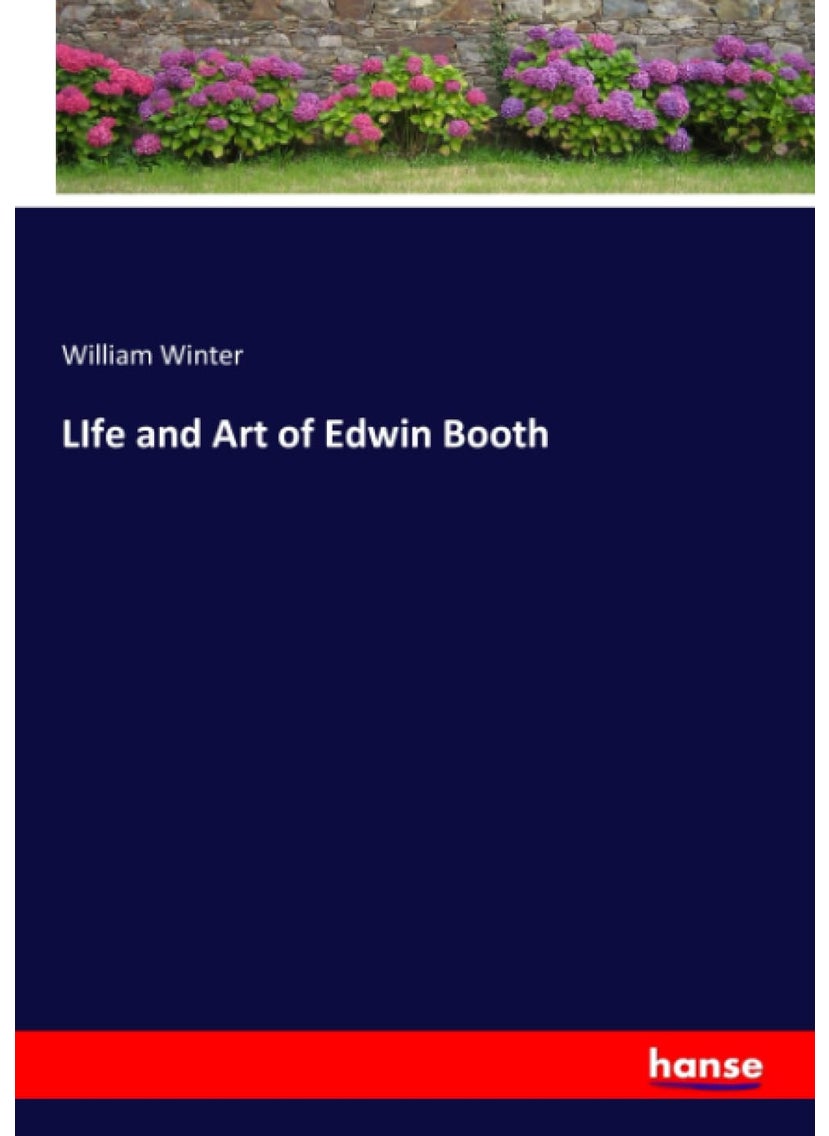 LIfe and Art of Edwin Booth  - Image 1