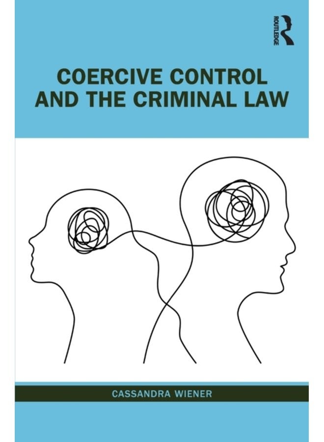 Coercive Control and the Criminal Law - Paperback