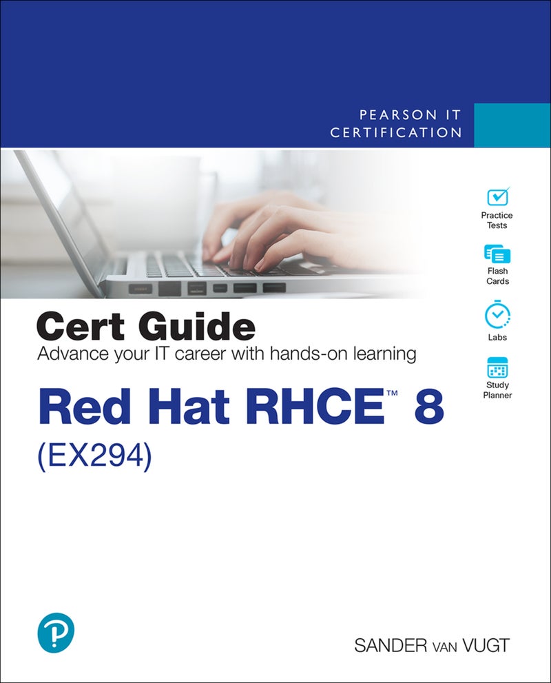 Red Hat RHCE 8 (EX294) Cert Guide 