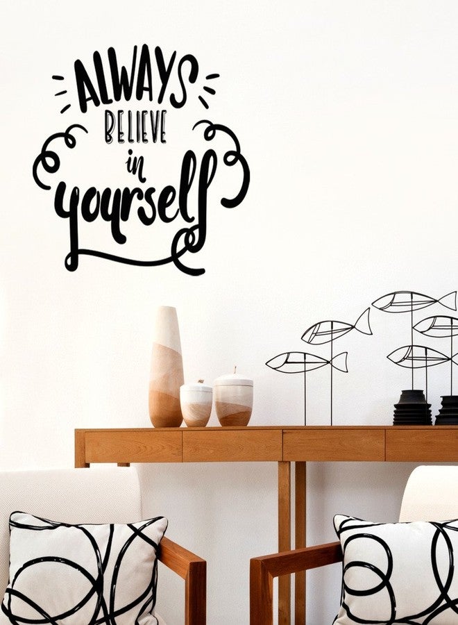 Wallstick ' Always Belive in Yourself' Wall Sticker (Vinyl, 45 cm x 50 cm, Multicolor) 72-02 - Image 1