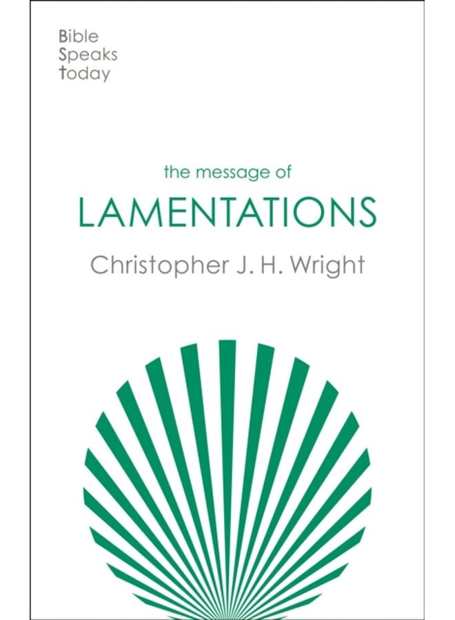 The Message of Lamentations Honest To God - Paperback