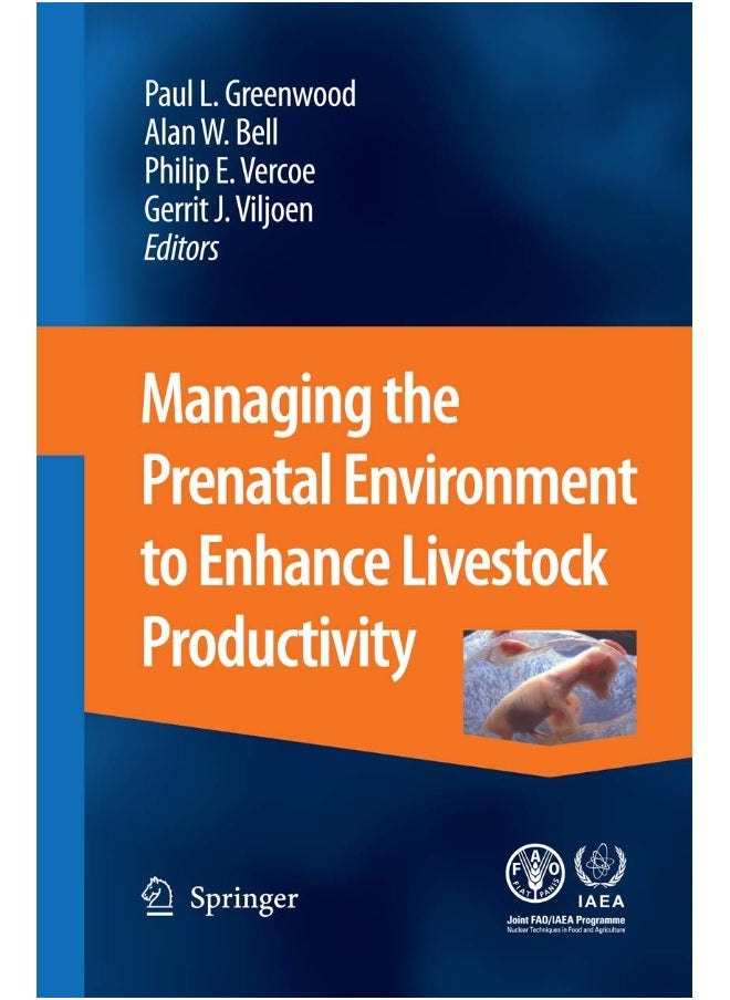 Managing the Prenatal Environment to Enhance Livestock Productivity 