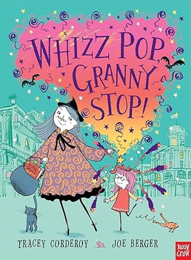 Hubble Bubble Whizz Pop Granny Stop By Tracey Corderoy Paperback