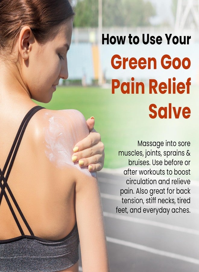 GREEN GOO Green Pain Relief Skin Salve, All-Natural Pain Relief Formula For Arthritis, Sore Muscles & Bruises, Rapid Relief, 4 oz jar - Image 3
