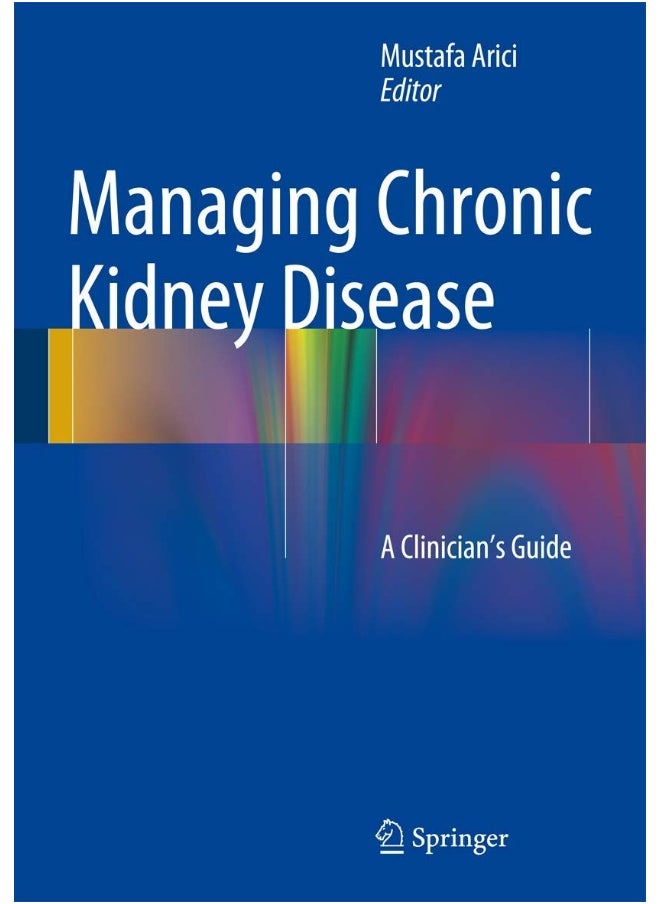 Management of Chronic Kidney Disease: A Clinician's Guide 