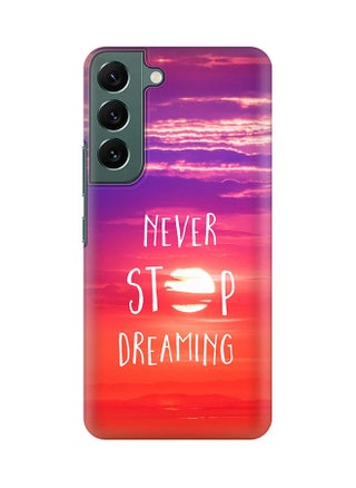 Never stop dreaming