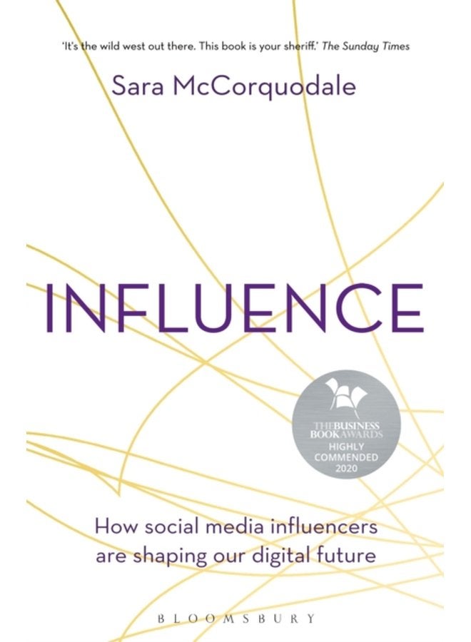 Influence How social media influencers are shaping our digital future - Paperback