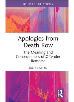 Apologies from Death Row: The Meaning and Consequences of Offender Remorse - pzsku/ZA8915FB4D874D82E4A08Z/45/_/1740557240/01fdc534-b1f2-497a-8e39-c33bc2639562