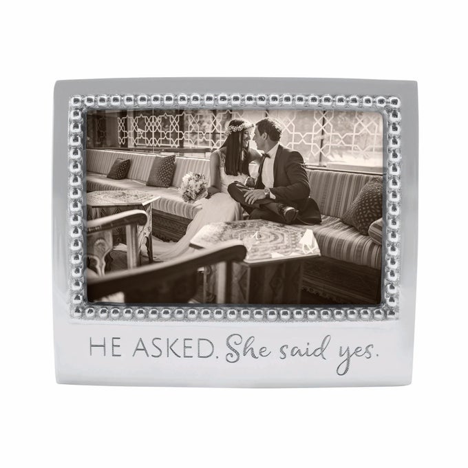HE ASKED SHE SAID YES FRAME SILVER 4 X 6