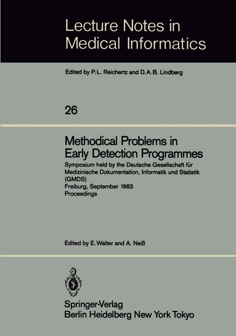 Methodical Problems in Early Detection Programmes: Symposium Held by the Deutsche Gesellschaft Für Me 