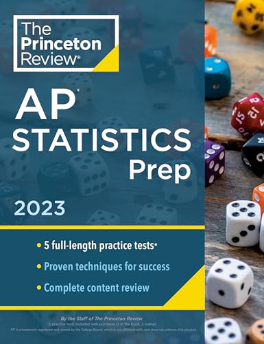 Princeton Review Ap Statistics Prep 2023 5 Practice Tests Complete Content Review Strategies And