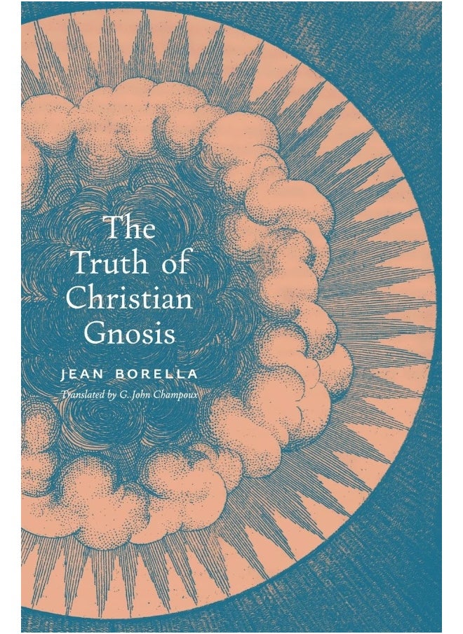 The Truth of Christian Gnosis 