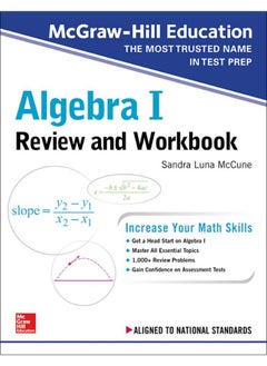 McGraw-Hill Education Algebra I Review and Workboo