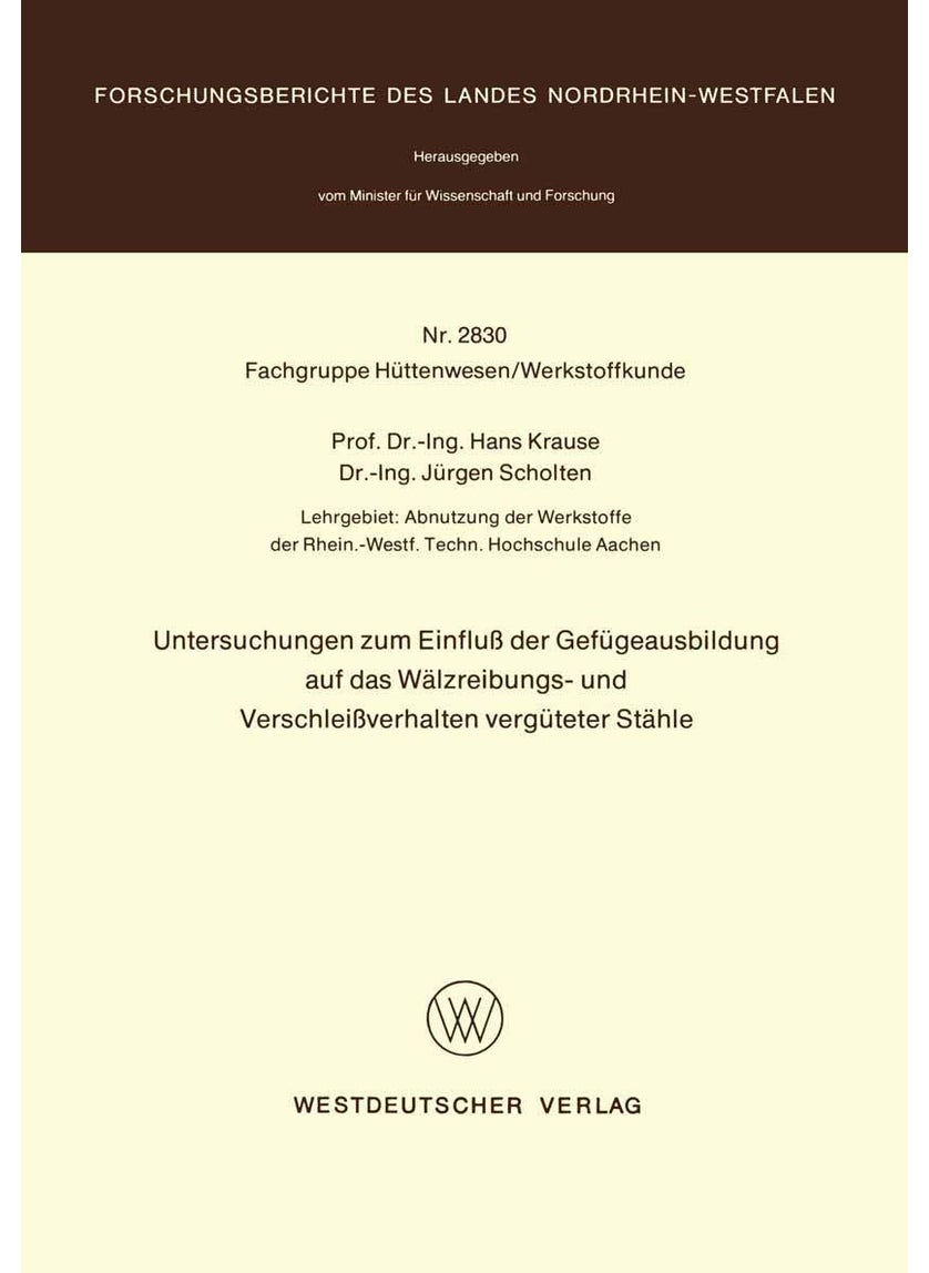 Untersuchungen Zum Einfluss Der Gefugeausbildung Auf Das Walzreibungs- Und Verschleissverhalten Verguteter Stahle 