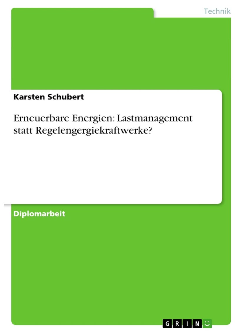 Erneuerbare Energien: Lastmanagement statt Regelengergiekraftwerke? 