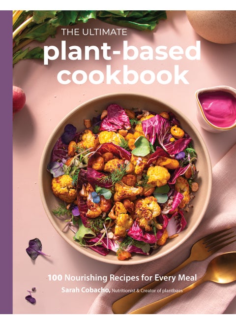 Ultimate Plant-Based Cookbook