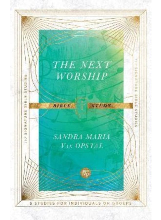 The Next Worship Bible Study 