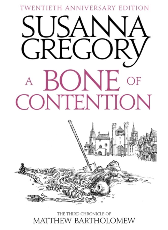 A Bone Of Contention : The third Matthew Bartholomew Chronicle 