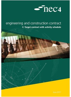 NEC4: Engineering and Construction Contract Option C: target contract with activity schedule 