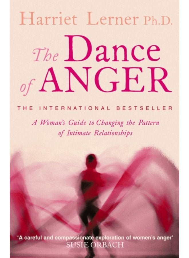 The Dance of Anger A Woman s Guide to Changing the Pattern of Intimate Relationships - Paperback