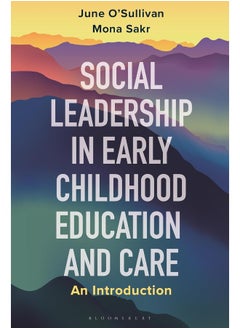 Social Leadership in Early Childhood Education and Care: An Introduction 