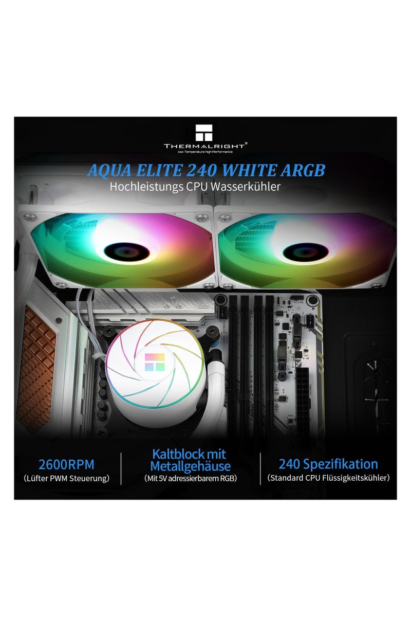 ثيرمالرايت مبرد وحدة المعالجة المركزية THERMALRIGHT Aqua Elite 240 White ARGB المائي، مبرد وحدة المعالجة المركزية Aio أبيض، 240 صف تبريد، مروحتان PWM × 120 مم، محامل S-FDB، متوافق مع AMD/AM4/AM5، Intel LGA1150/1151/1155/1156/1200/2011/1700 - Image 2