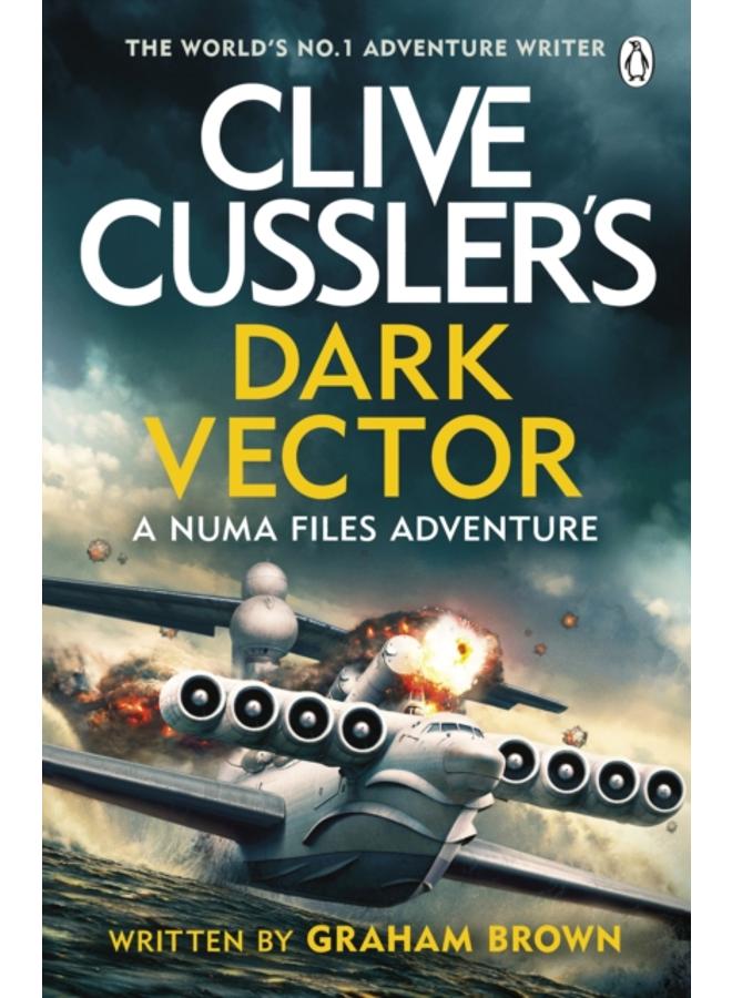 Clive Cussler???s Dark Vector 